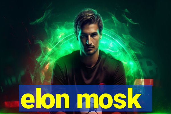 elon mosk